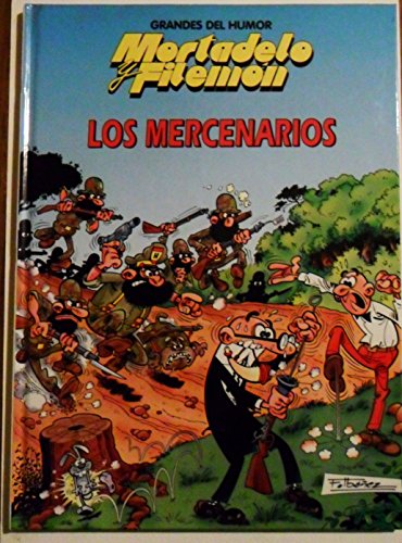 COMIC MORTADELO Y FILEMON, LOS MERCENARIOS / EDICIONES B, GRANDES DEL HUMOR, Nº7, 1997.
