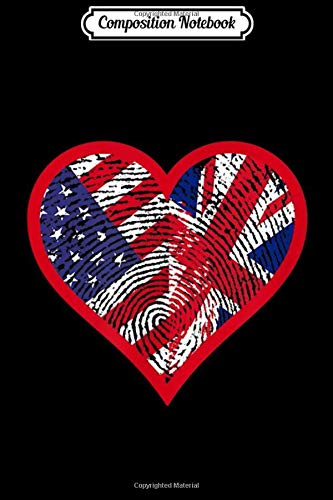 Composition Notebook: America and United Kingdom - Two Countries One Heart Gift  Journal/Notebook Blank Lined Ruled 6x9 100 Pages