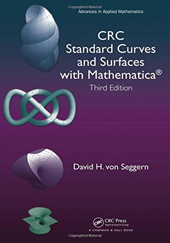 CRC Standard Curves and Surfaces with Mathematica (Advances in Applied Mathematics)