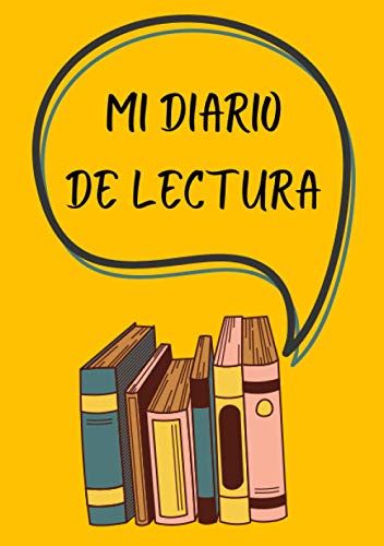 Cuaderno de lecturas para niños Mi Diario de lectura: Diario de lectura infantil | Registro de lecturas | Regalo Para Los Amantes de libros con 100 fichas para completar. Formato A5.