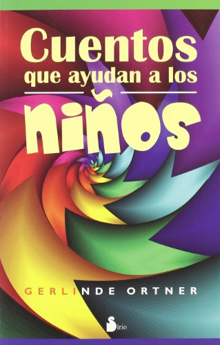 CUENTOS QUE AYUDAN A LOS NIÑOS (2009)