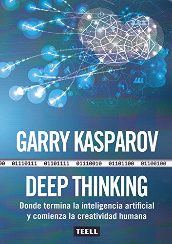 Deep Thinking: Donde termina la inteligencia artificial y comienza la creatividad humana