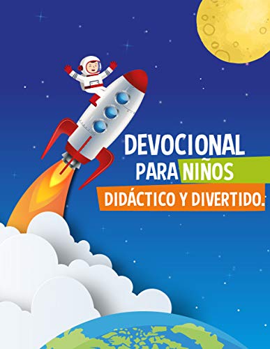 Devocional para niños didáctico y divertido: Enseña la Biblia a tus pequeños mientras se divierten aprendiendo