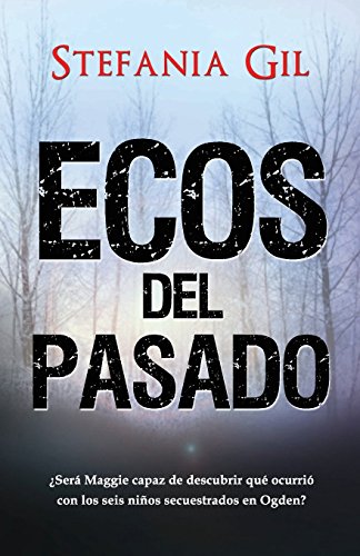 Ecos del pasado: SUSPENSO, ROMANCE, MISTERIO