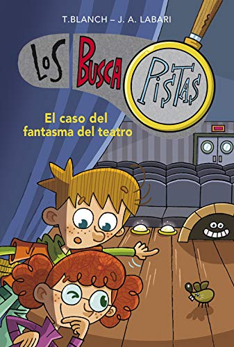 El caso del fantasma del teatro (Serie Los BuscaPistas 8)