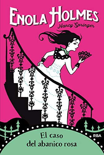 Enola Holmes 4. El caso del abanico rosa (FICCIÓN JUVENIL)