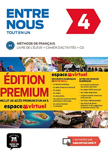 Entre nous Tot en un 4 Premium Livre de lélève + Cahier + CD: Entre nous Tot en un 4 Premium Livre de lélève + Cahier + CD