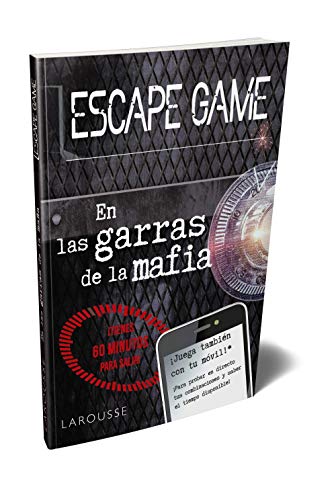 Escape game. En las garras de la mafia (Larousse - Libros Ilustrados/ Prácticos - Ocio Y Naturaleza - Ocio)