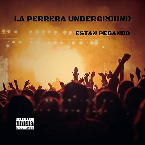 Estan Pegando [Explicit]