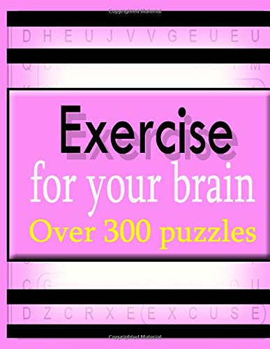 Exercise for your brain: Over 300 puzzles [Idioma Inglés]
