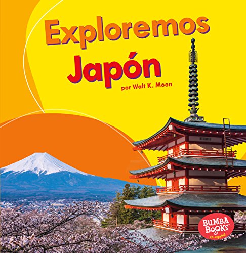 Exploremos Japón (Let's Explore Japan) (Bumba Bookos en espanol Exploremos países / Let's Explore Countries)