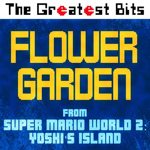 Flower Garden (From "Super Mario World 2: Yoshi's Island")