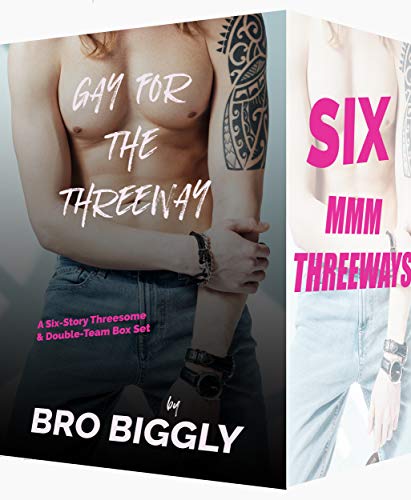Gay for the Threeway: A Six-Story Threesome and Double-Team Box Set (English Edition)