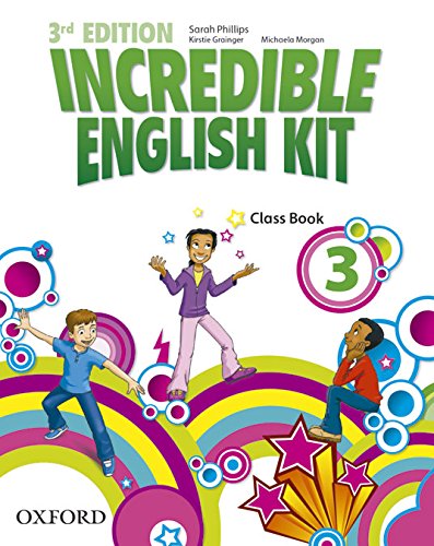 Incredible English Kit 3: Class Book 3rd Edition (Incredible English Kit Third Edition) - 9780194443678