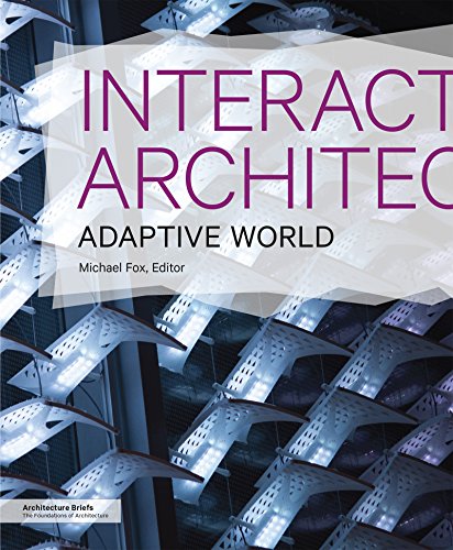 Interactive Architecture: Adaptive World (Architecture Briefs) (English Edition)