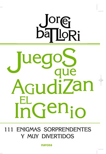 Juegos Que Agudizan El ingenio. 111 Enig: 111 enigmas sorprendentes y muy divertidos: 199 (Educación Hoy)