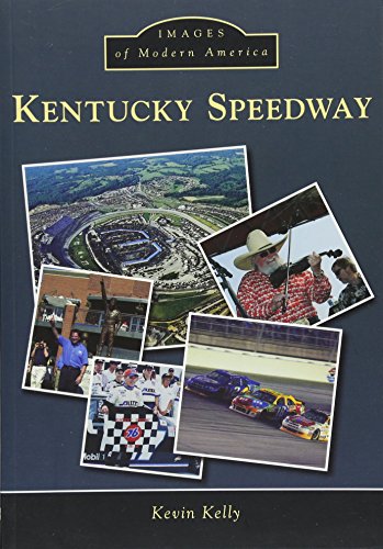 Kentucky Speedway (Images of Modern America)