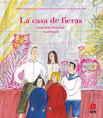 La casa de fieras (Álbumes ilustrados)