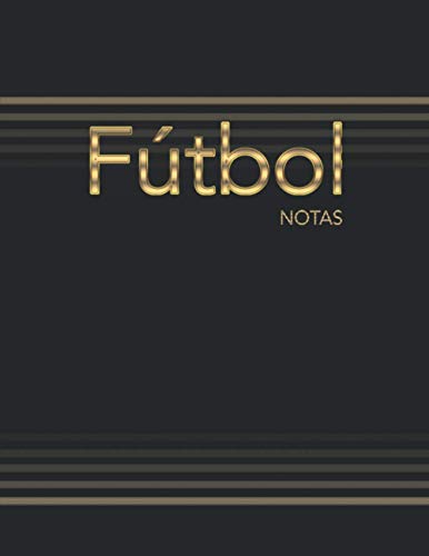 La Disciplina del Entrenador de Fútbol: Descrubra el Cuaderno que aydua a los mejores entrenadores de fútbol (160 páginas) - Temporada entera - ... oficiales - Dimensiones 21,59 cm x 27,94 cm