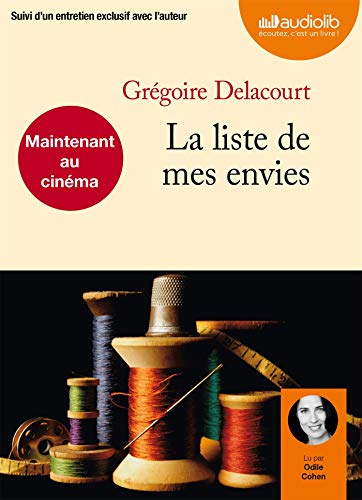 La Liste De Mes Envies (+CD): Livre audio 1 CD MP3 - Suivi d'un entretien exclusif avec l'auteur (Littérature)