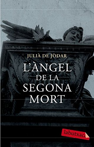 L'àngel de la segona mort: Primera part de la trilogia  Læatzar i les ombres (Labutxaca)