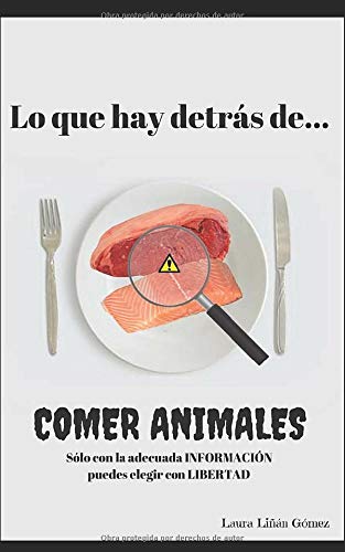 Lo que hay detrás de comer animales