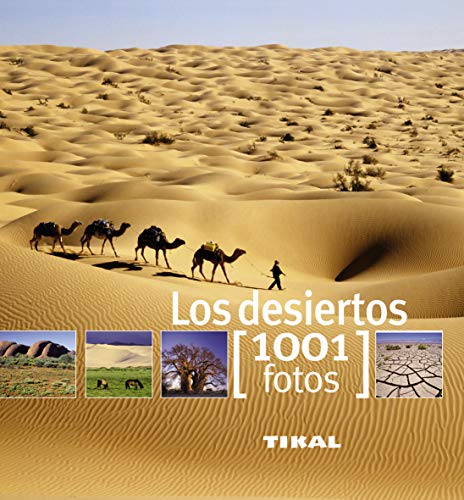 Los desiertos (1001 Fotos)