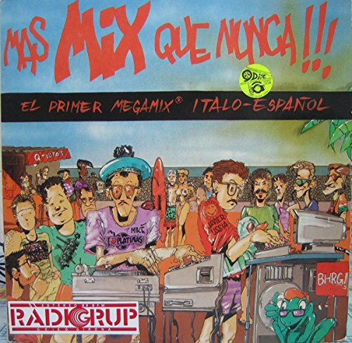 Mas Mix Que Nunca !!! El Primer Megamix Italo Español (Expanded Edition)