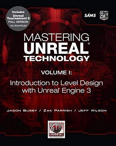 Mastering Unreal Technology, Volume I: Introduction to Level Design with Unreal Engine 3: 1