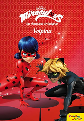 Miraculous.Las aventuras de Ladybug. Volpina: Narrativa 4