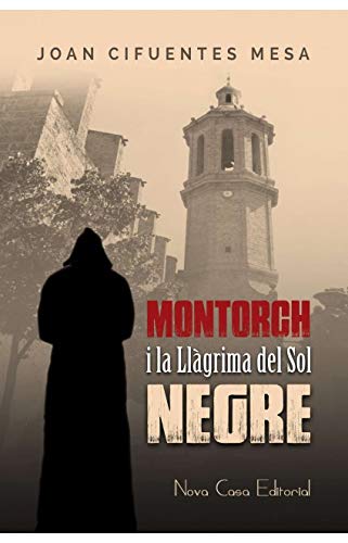 Montorch i la llàgrima del sol negre