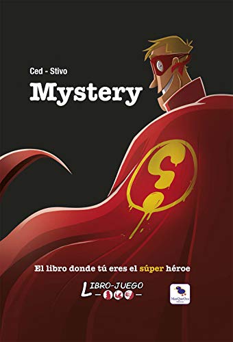 Mystery: El libro donde tú eres el héroe: 14 (Libro-Juego)