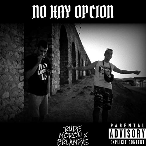 No Hay Opción (feat. Erlampas) [Explicit]