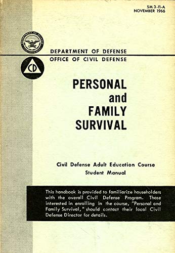 Personal and Family Survival: Civil Defense Adult Education Course Student Manual SM-3-11 (English Edition)