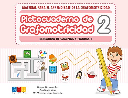 Pictocuaderno de grafomotricidad 2 / Editorial GEU / Mejora el manejo del lápiz para aprender a escribir correctamente / Incluye más de 50 fichas