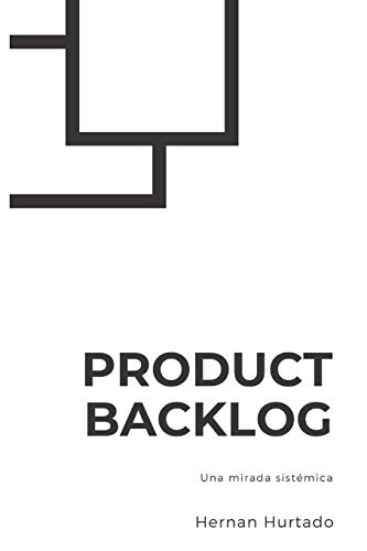 Product Backlog: Una mirada sistémica