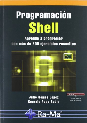 Programación shell. Aprende a programar con más de 200 ejercicios resueltos