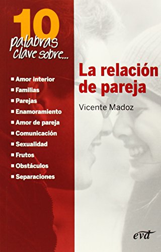 Relacion De pareja. Diez Palabras Clave (10 Palabras Clave Sobre...)