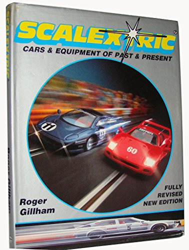 Scalextric: Cars and Equipment of Past and Present