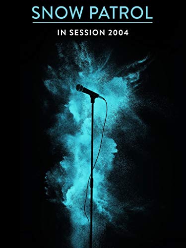 Snow Patrol - In Session 2004