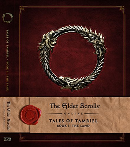 The Elder Scrolls Online: Tales of Tamriel - Volume 1: The Land