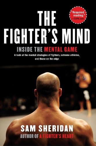 The Fighter's Mind: Inside the Mental Game