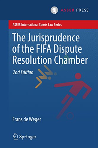 The Jurisprudence of the FIFA Dispute Resolution Chamber (ASSER International Sports Law Series) (English Edition)