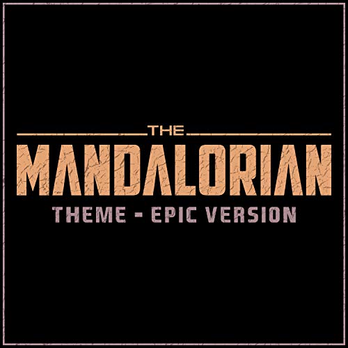 The Mandalorian - Theme - Epic Version