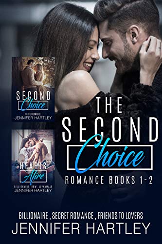 The Second Choice - Romance Box Set: Friends To Lovers, Secret Romance, Billionaire , BBW, Alpha Male (English Edition)