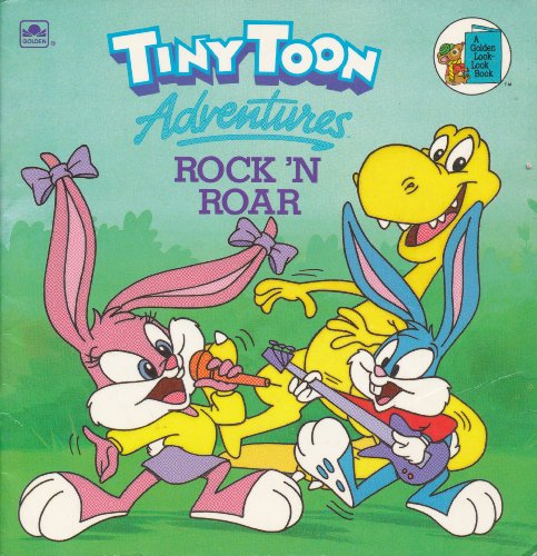 Tiny Toon Adventures: Rock 'n Roar (Golden Look-look Book)
