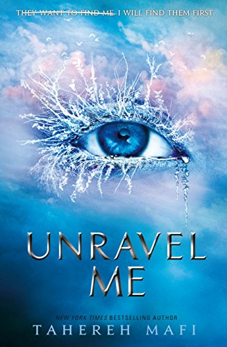 Unravel Me (Shatter Me Book 2) (English Edition)