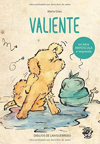 Valiente: En letra MAYÚSCULA y de imprenta: libros para niños de 5 y 6 años (Aprender a leer en letra MAYÚSCULA e imprenta - en español) Spanish children book (Colección Aprender a Leer)