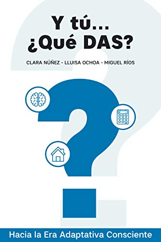 Y tú...¿qué DAS?: La magia de ser conscientes para equilibrar tres áreas importantes de la vida: mente, economía y vivienda