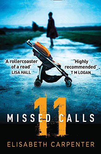 11 Missed Calls: A gripping psychological thriller that will have you on the edge of your seat